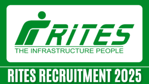 RITES Recruitment 2025: साइट एसेसर पद के लिए नई अधिसूचना जारी, जानें पद, योग्यता, अनुभव और अन्य विवरण