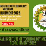 National Institute of Technology Mizoram Recruitment 2025