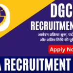 DGCA Recruitment 2025: आवेदन प्रक्रिया शुरू, पदों, आयु सीमा और अंतिम तिथि की पूरी जानकारी