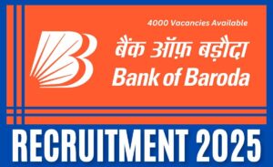 Bank of Baroda Recruitment 2025: 4000 अप्रेंटिस पदों पर भर्तियां – वेतन, योग्यता और आवेदन प्रक्रिया